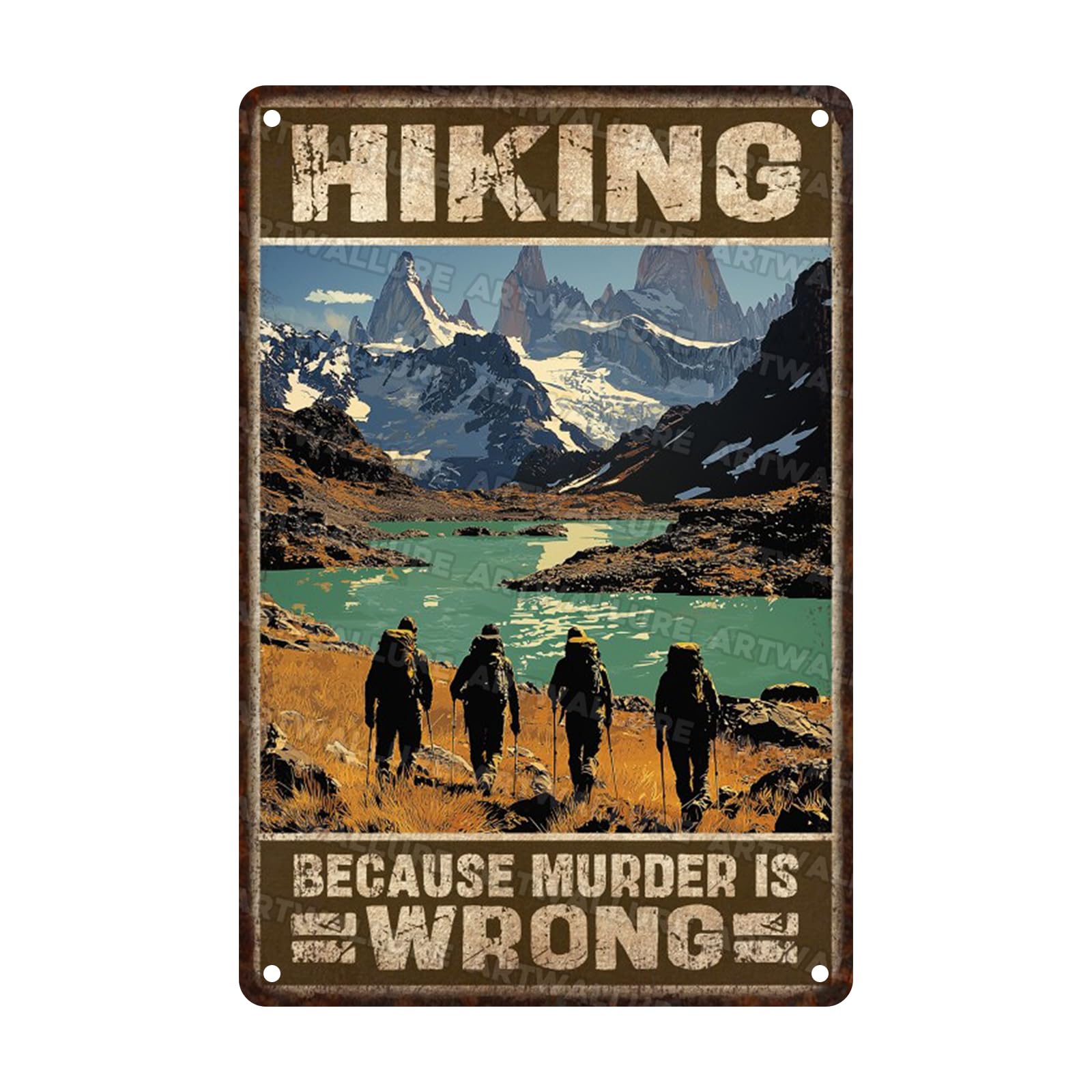 Hiking Tin Sign Because Murder Is Wrong Rustic Metal Plaque Outdoor Enthusiast Gift Vintage Trail Decor Iron Painting For Cabin 8x12inch