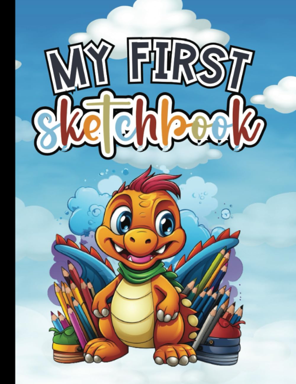 My First Sketchbook for Toddlers and Kids: Dinosaur Sketchbook: 100 Blank Pages for Young Artists | 8.5 x 11 inches | Great Gift for Little Hands to Promote Focus and Build Fine Motor Skills