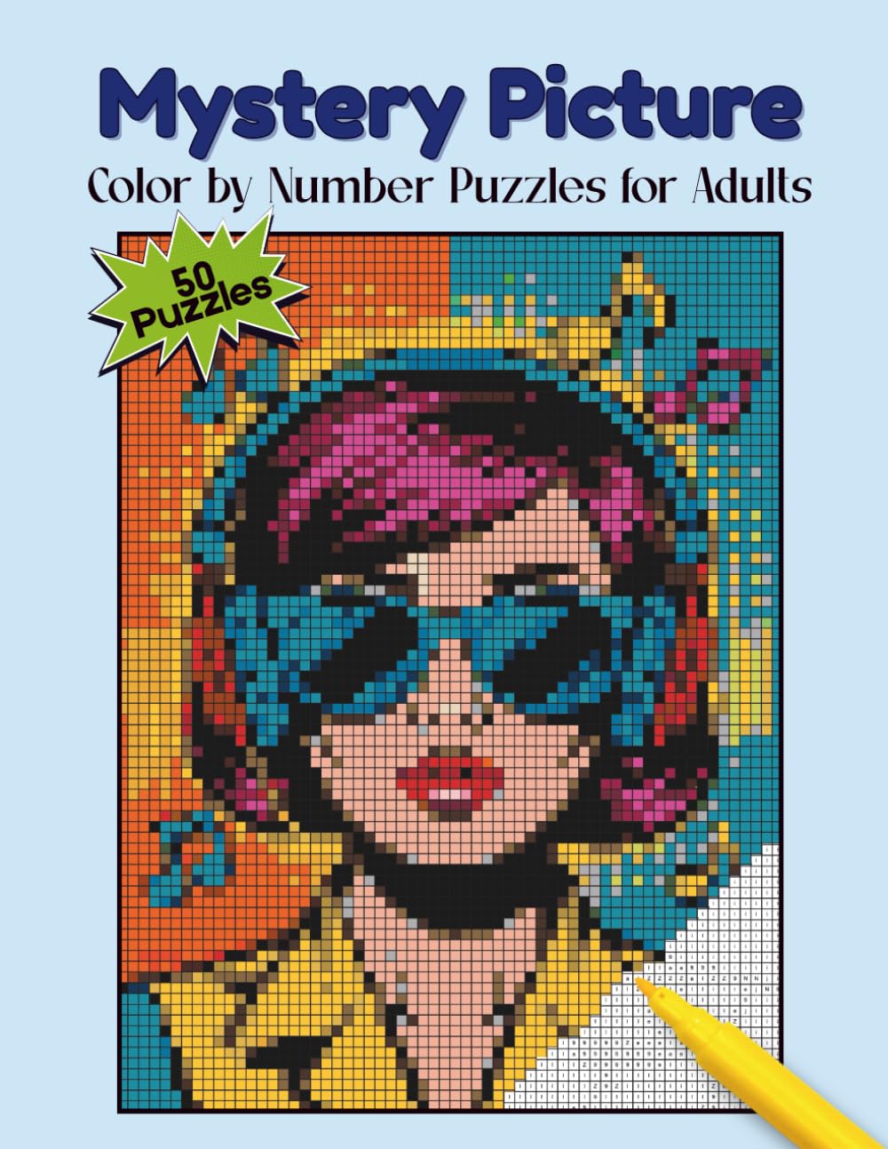Mystery Picture Color by Number Puzzles for Adults: 50 Hidden Images to Discover | Relaxing Puzzles for Stress Relief | Coloring Book with Easy-to-Follow Numbered Designs