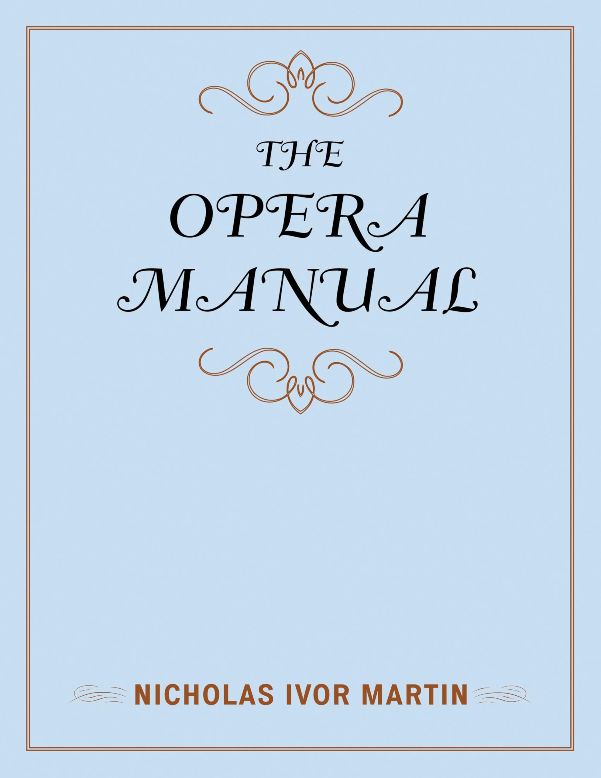 The Opera Manual Music Finders English Edition livre opéra répertoire musical historique