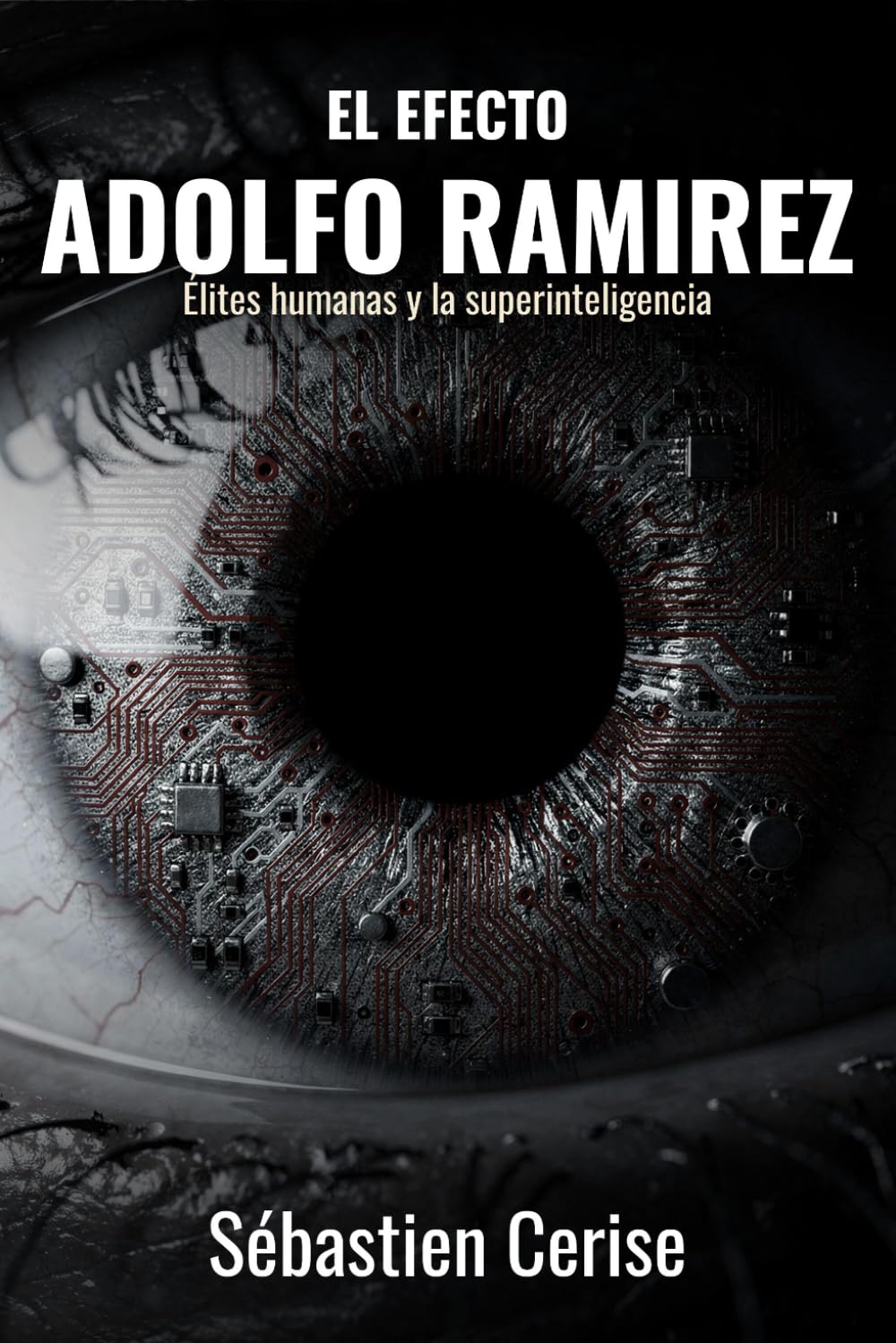 El efecto Adolfo Ramirez: Élites humanas y la superinteligencia