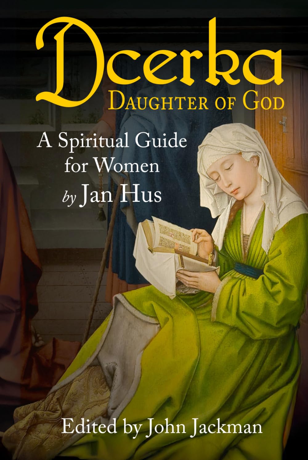 Dcerka: Daughter of God: A Spiritual Guide for Women