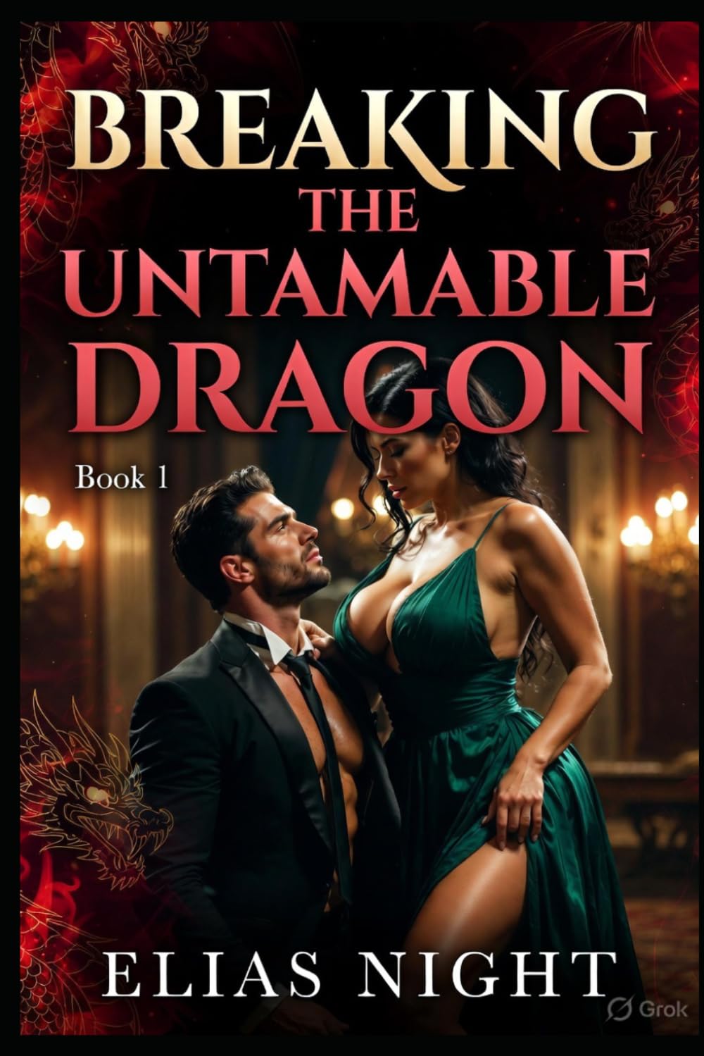Breaking the Untamable Dragon Book 1