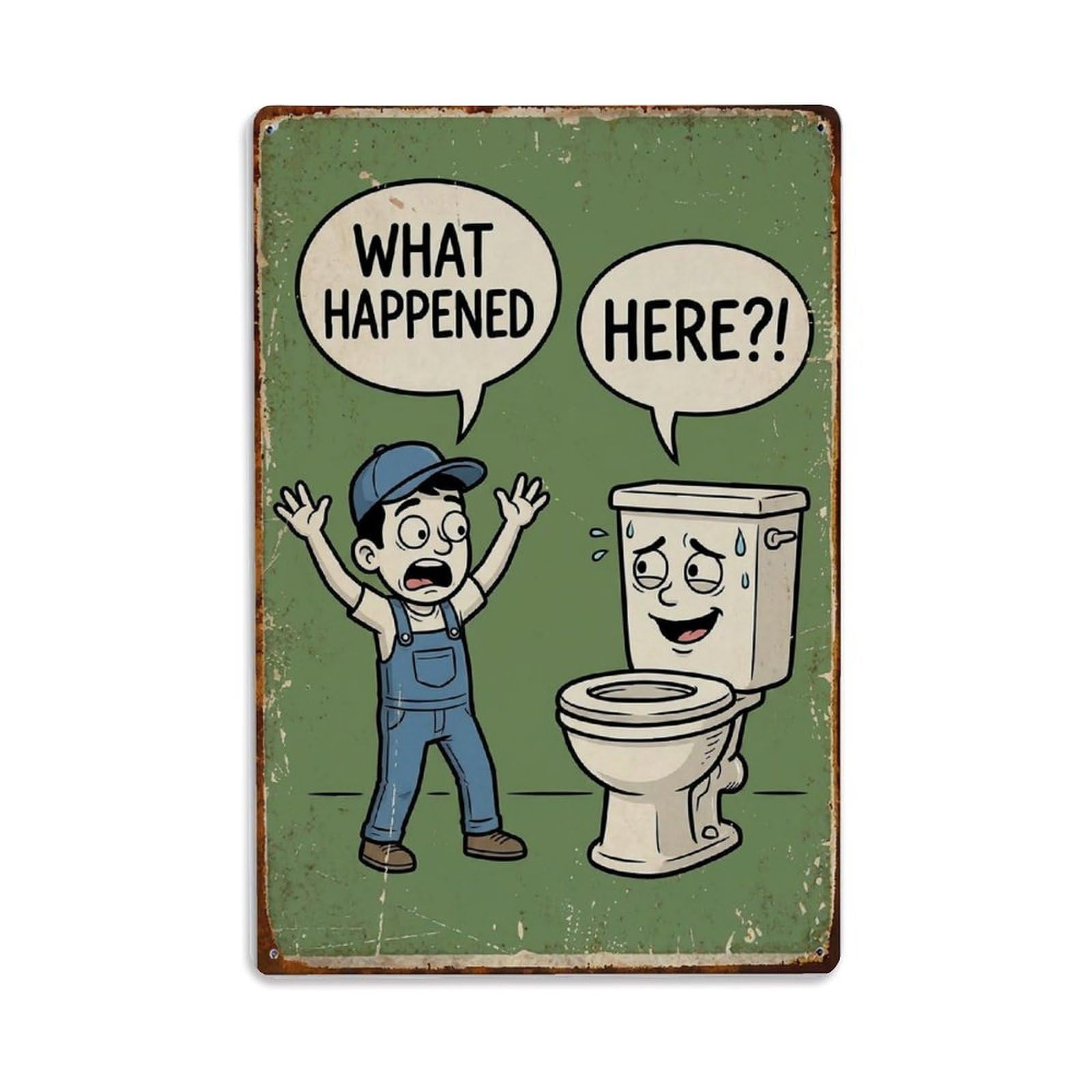 What Happened Here Funny Vintage Humorous Toilet Metal Tin Sign