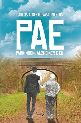 PAE: Parkinson, Alzheimer e Eu