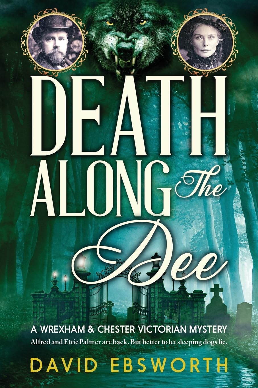 Death Along The Dee : A Wrexham & Chester Victorian Mystery