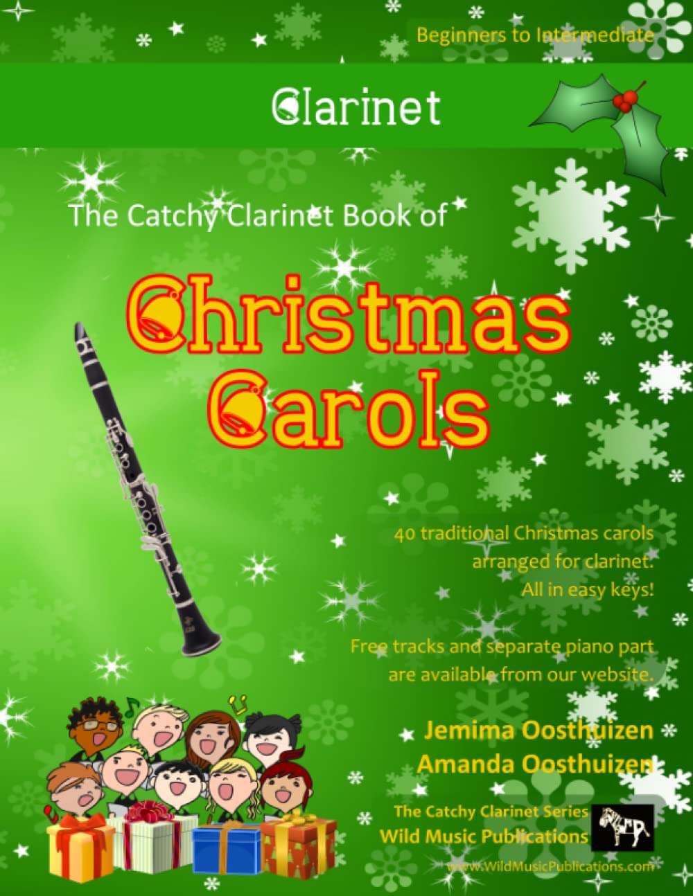 The Catchy Clarinet Book of Christmas Carols: 40 Traditional Chr