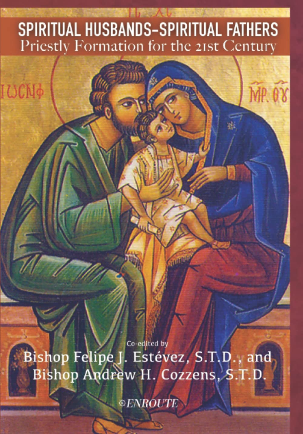 Spiritual Husbands-Spiritual Fathers: Priestly Formation for the 21st Century