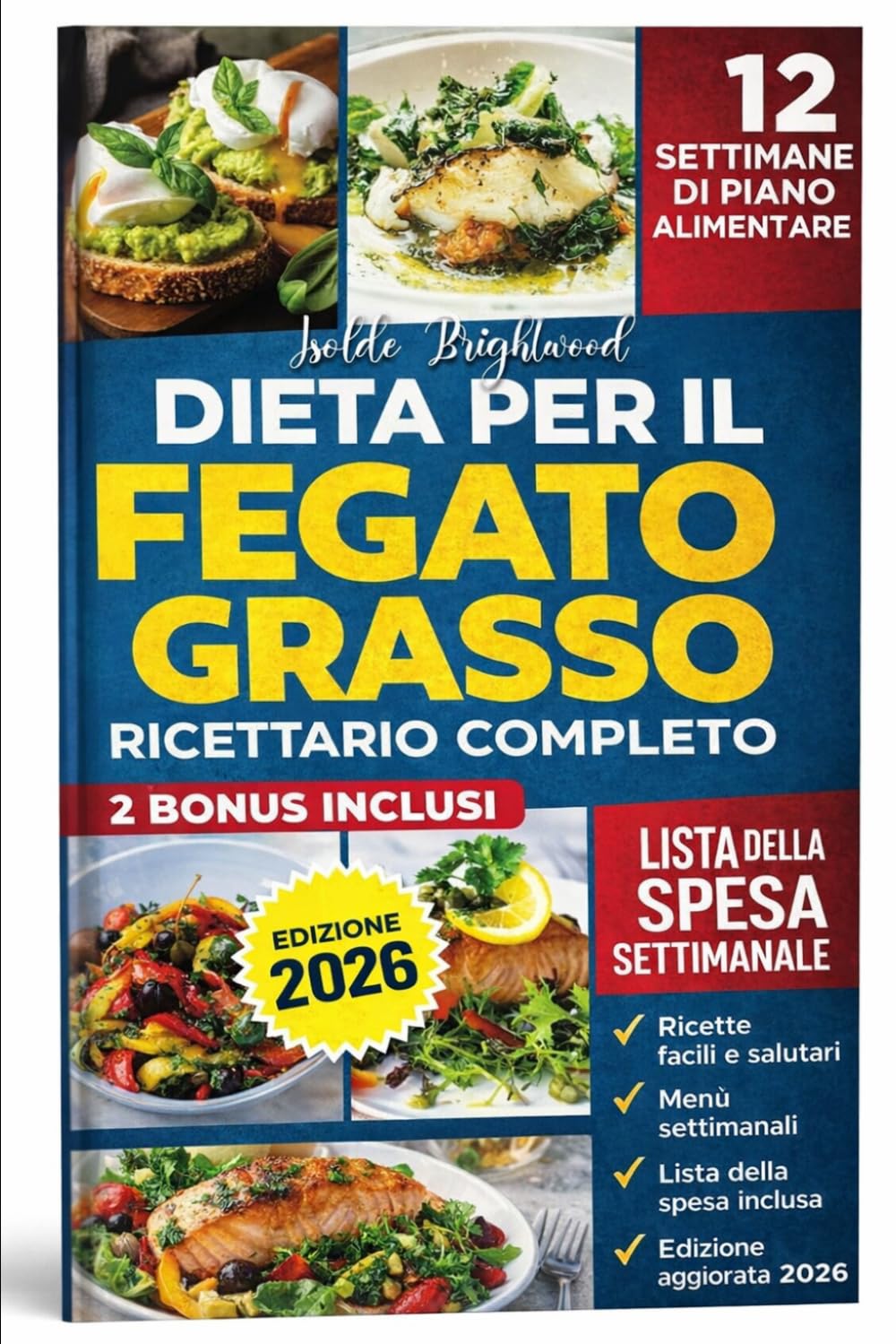 Dieta per il fegato grasso: Ricettario completo