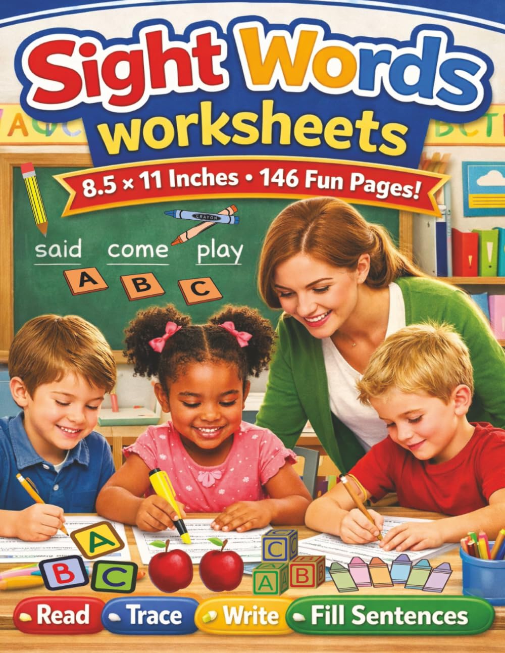 Sight Words Worksheets For Early Learning Childrens: A Fun and Effective Sight Word Learning Workbook Created to Strengthen Early Reading Skills ... and Word Recognition Activities...
