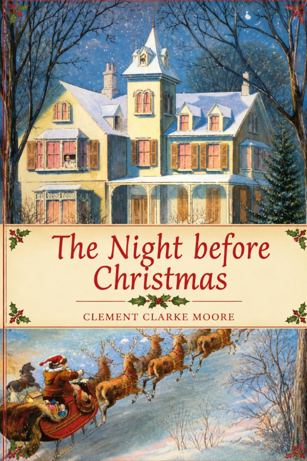 The Night before Christmas: or A Visit from St. Nicholas