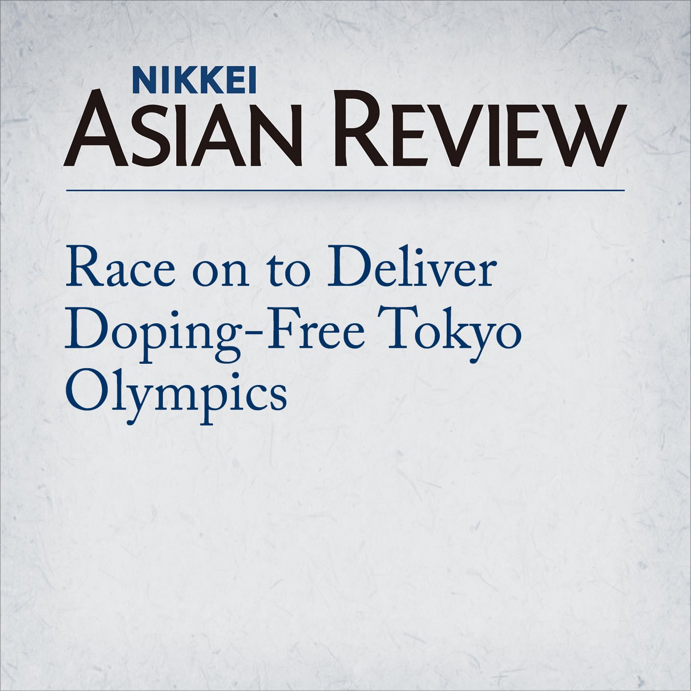 Race on to Deliver Doping-Free Tokyo Olympics