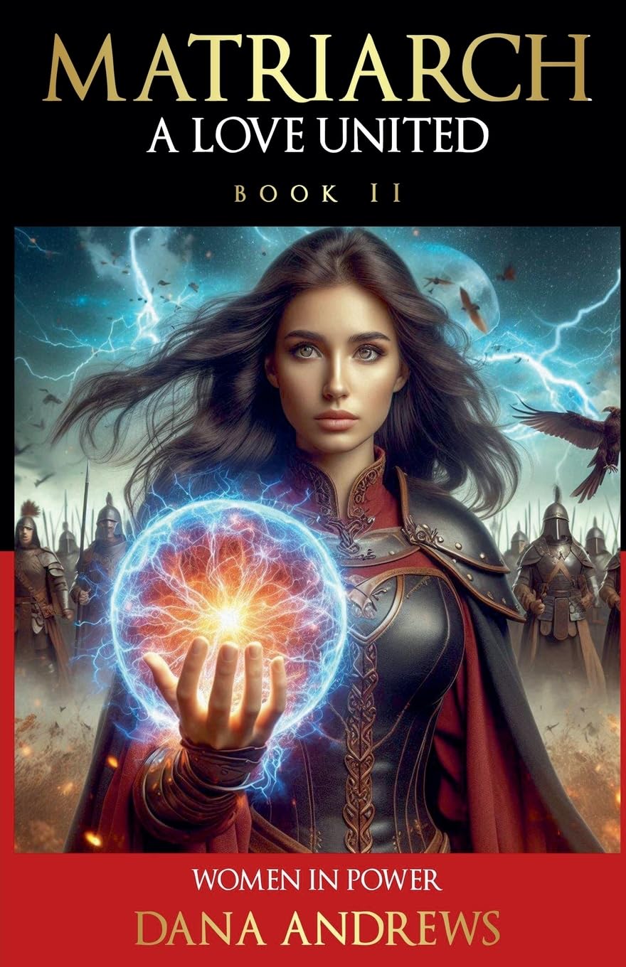 A Love United (2) (The Matriarch Chronicles)