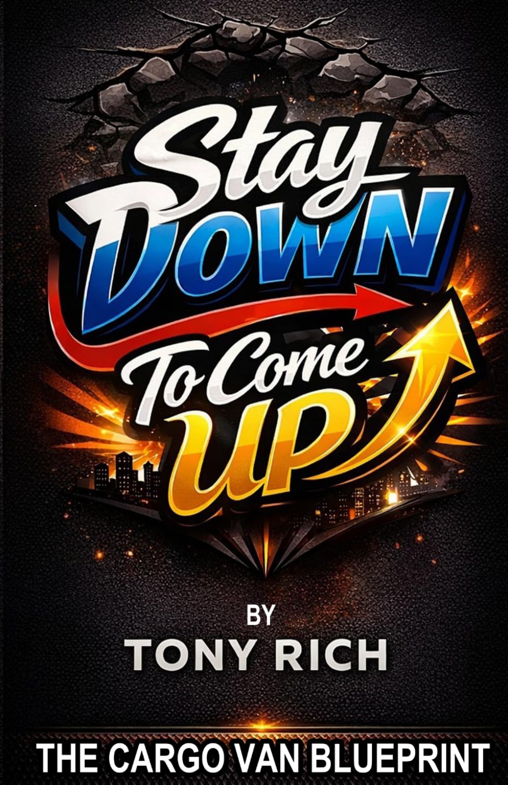 Stay Down Come To Up