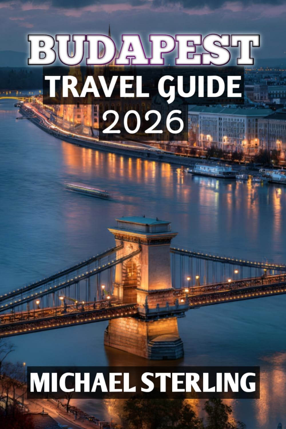 Budapest Travel Guide 2026