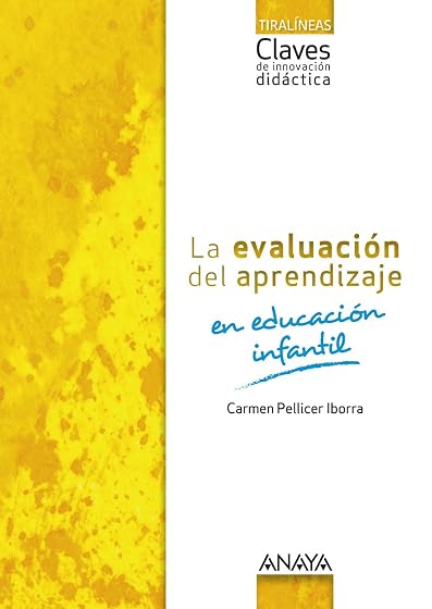 La Evaluación del Aprendizaje en Educación Infantil 3 Años / 4 Años /