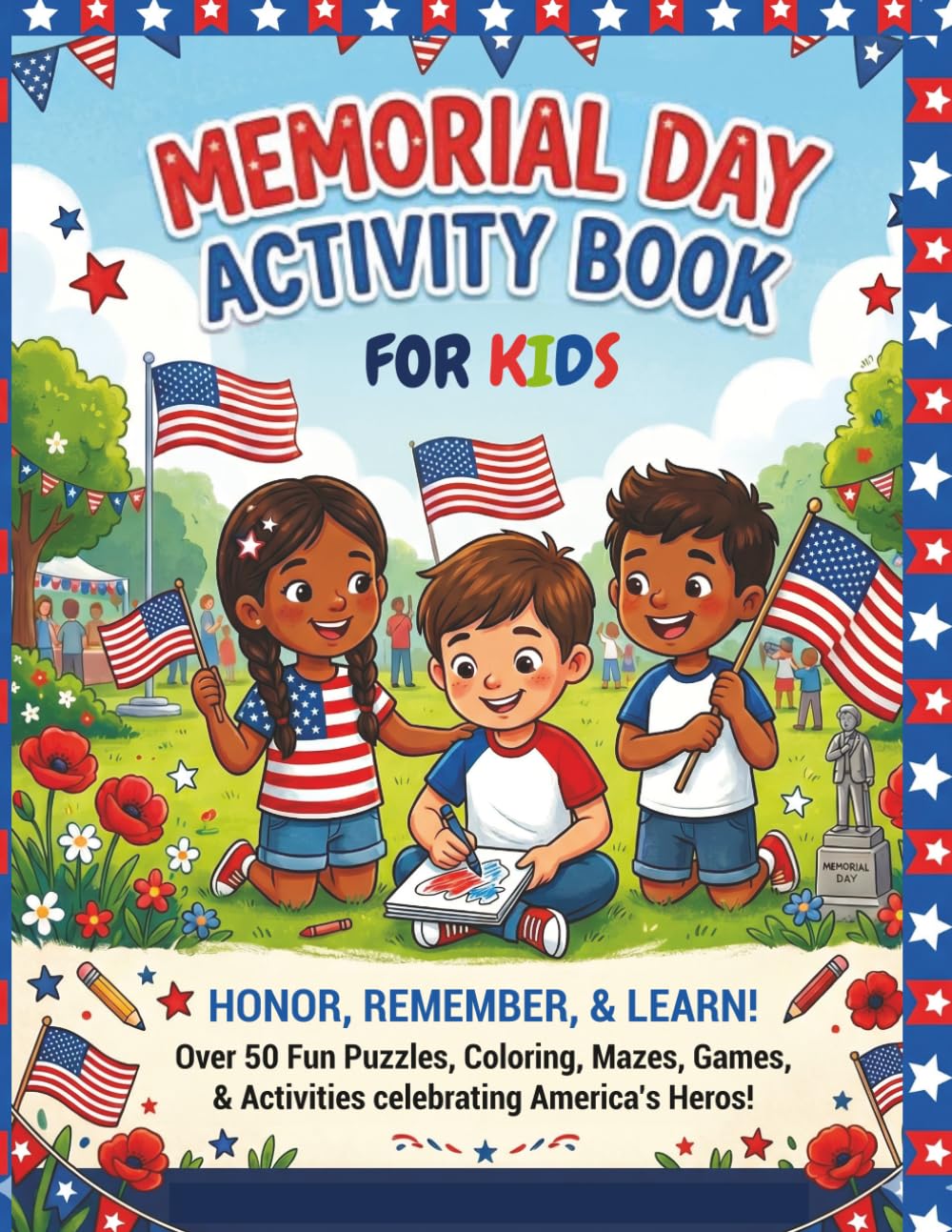Memorial Day Activity Book for Kids: Patriotic Puzzles, Mazes, Dot to Dot, Word Search, and Sequenced Coloring Pages
