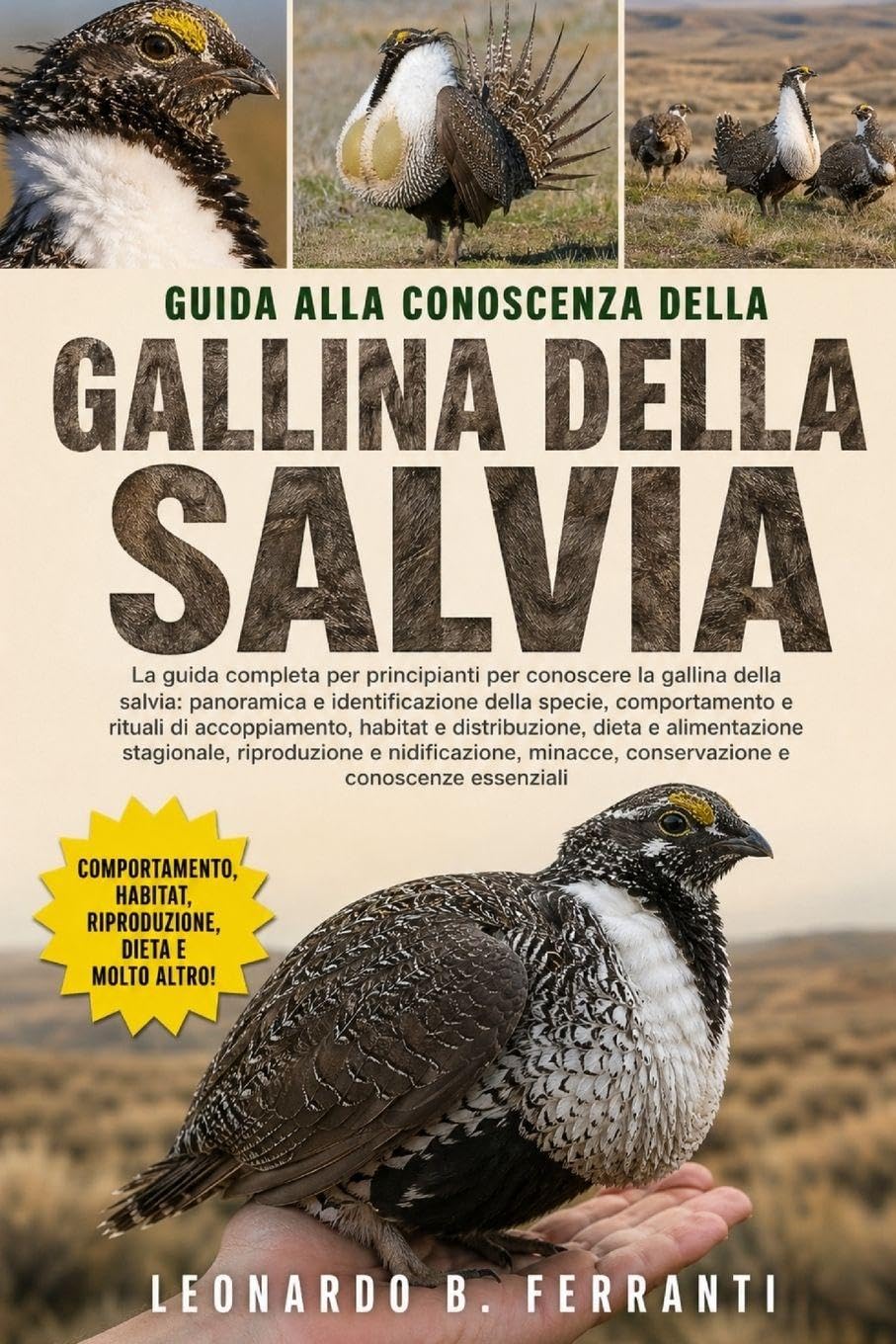 GUIDA ALLA CONOSCENZA DELLA GALLINA DELLA SALVIA: La guida completa per principianti per conoscere la gallina della salvia: panoramica e ... conservazione e conoscenze essenziali