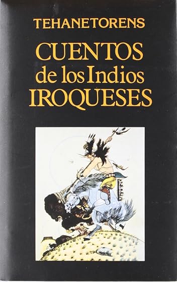 Cuentos de los Indios Iroqueses