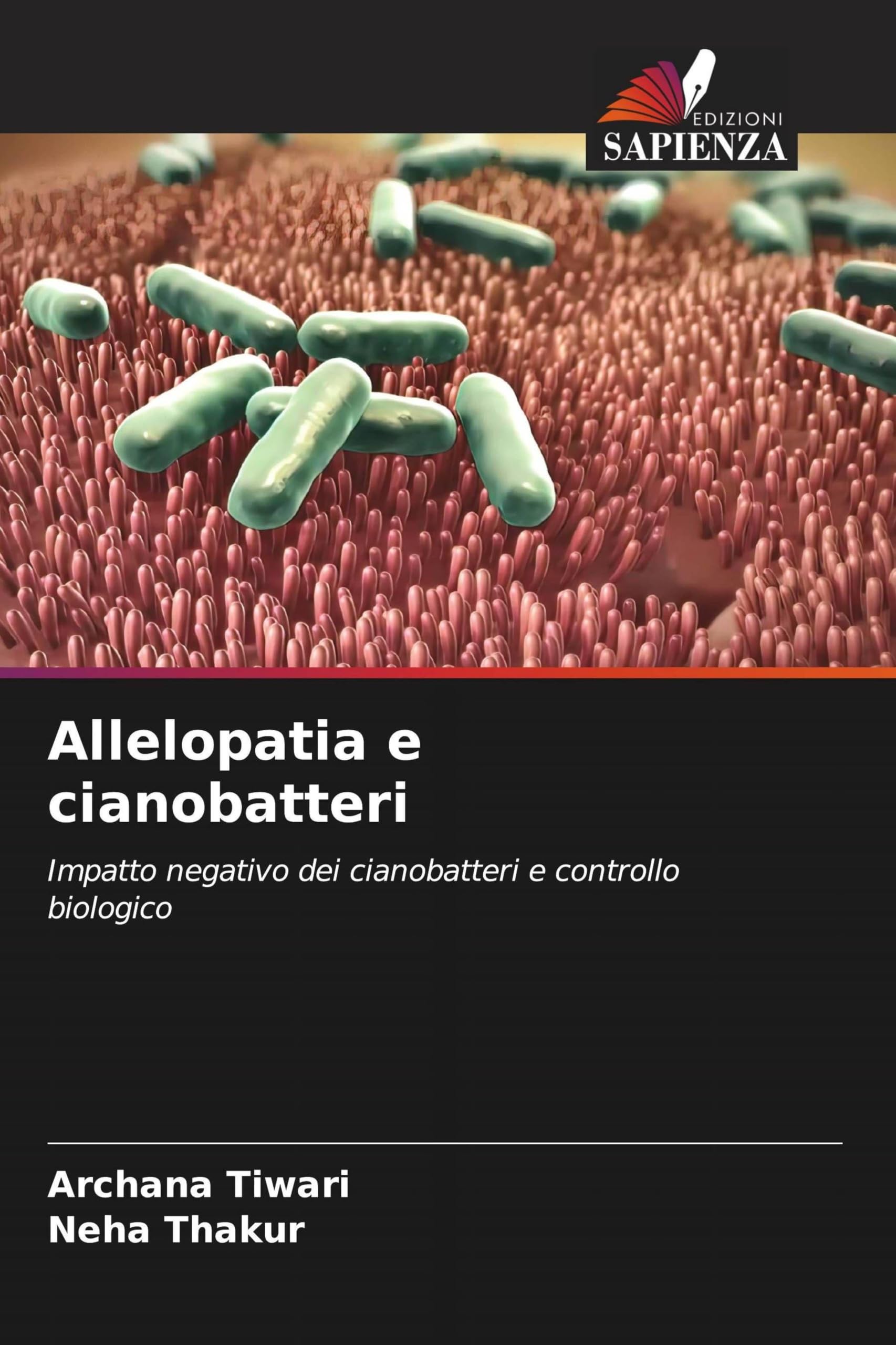 Allelopatia e cianobatteri: Impatto negativo dei cianobatteri e controllo biologico