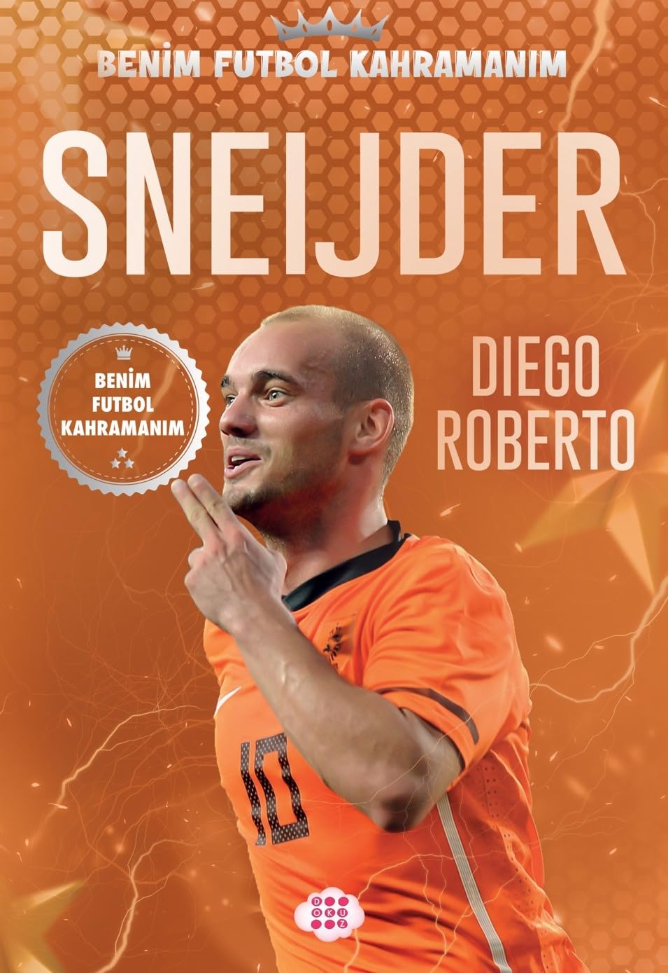 Benim Futbol Kahramanım - Sneijder