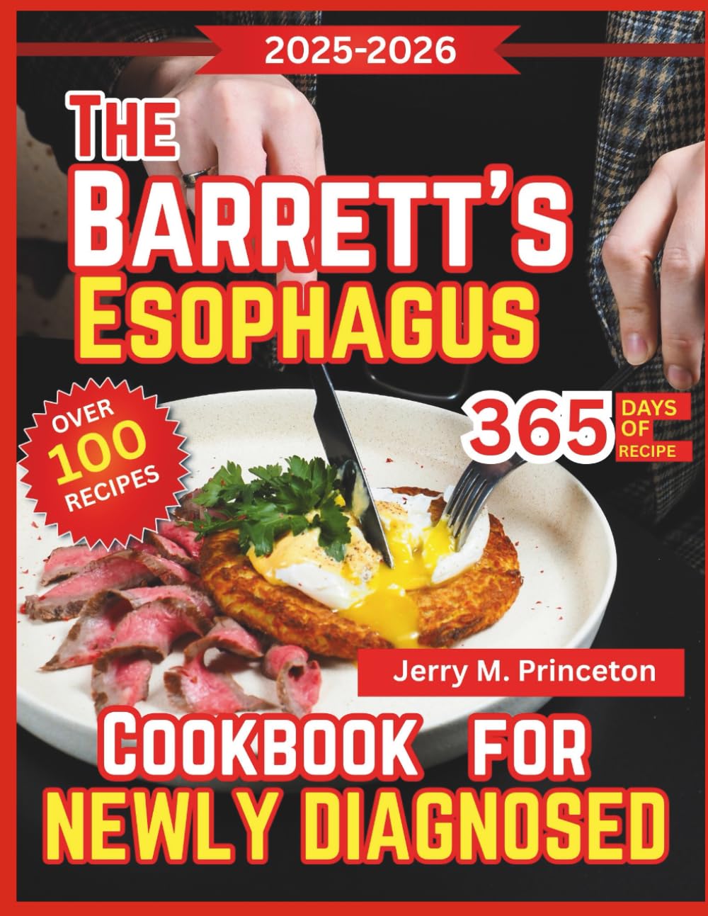 The Barrett's Esophagus Diet Cookbook For Newly Diagnosed: Healing recipes that calm acid reflux, protect the esophageal lining, ease heartburn, and promote long term digestive comfort