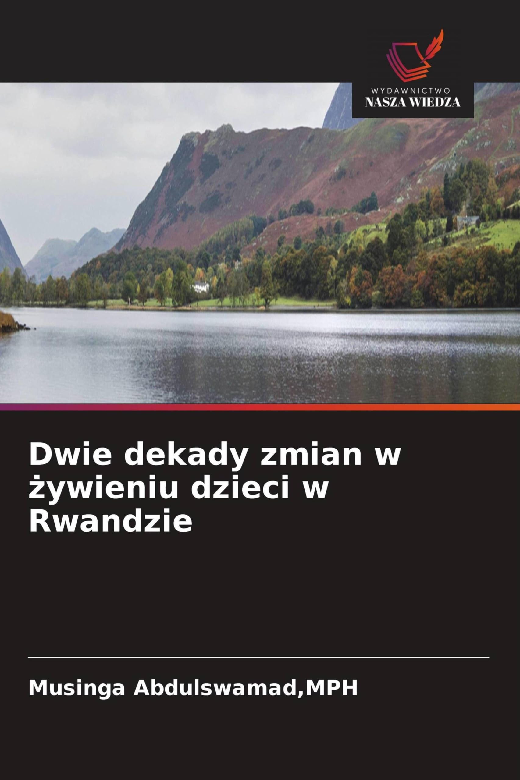 Dwie dekady zmian w ¿ywieniu dzieci w Rwandzie