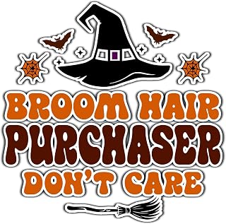 Purchaser Vinyl Decal Sticker 3.5in – Halloween Vinyl Sticker - Broom Hair Don't Care Decal for Laptops, Water Bottles, Cars, Bumpers, Toolboxes – Gift for Purchaser, Halloween