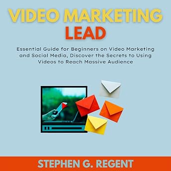 Video Marketing Lead Audiobook by Stephen G. Regent episode artwork