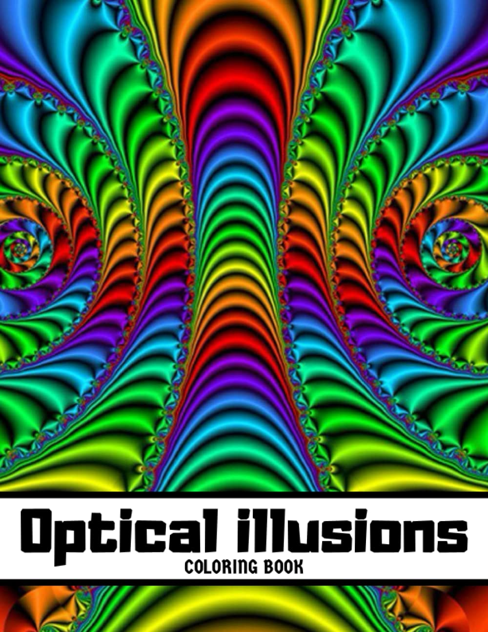 Optical illusions Coloring Book: Amazing art visual Illusions : Abstract, geometric and 3d patterns