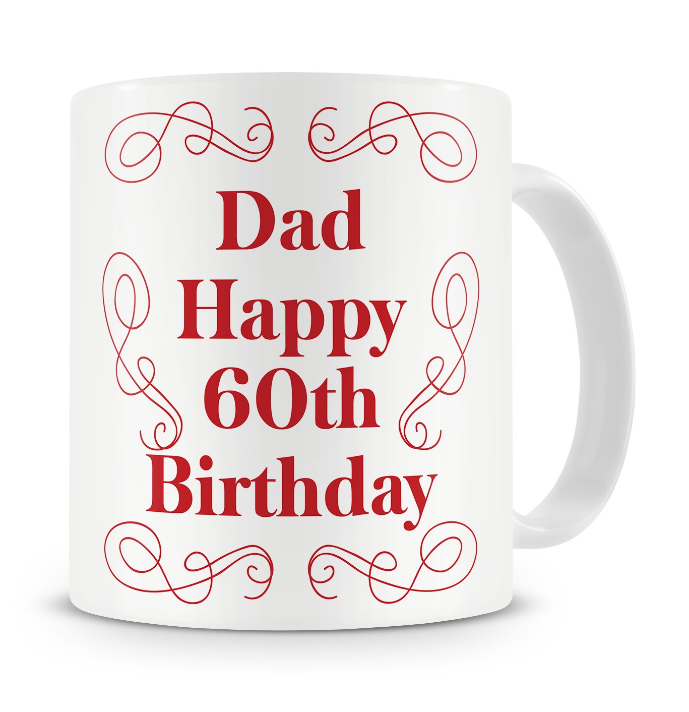 Givagift Red “Dad, Happy 60Th Birthday” Mug – Birthday Mug Gift / Present For Dad/Daddy/Father – 60Th / 60 / Sixtieth / Sixty – From Son / From Daughter – Cool / Trendy / Unique / Modern Style Mug Gift / Present For Dad - Gift Ideas (Red)