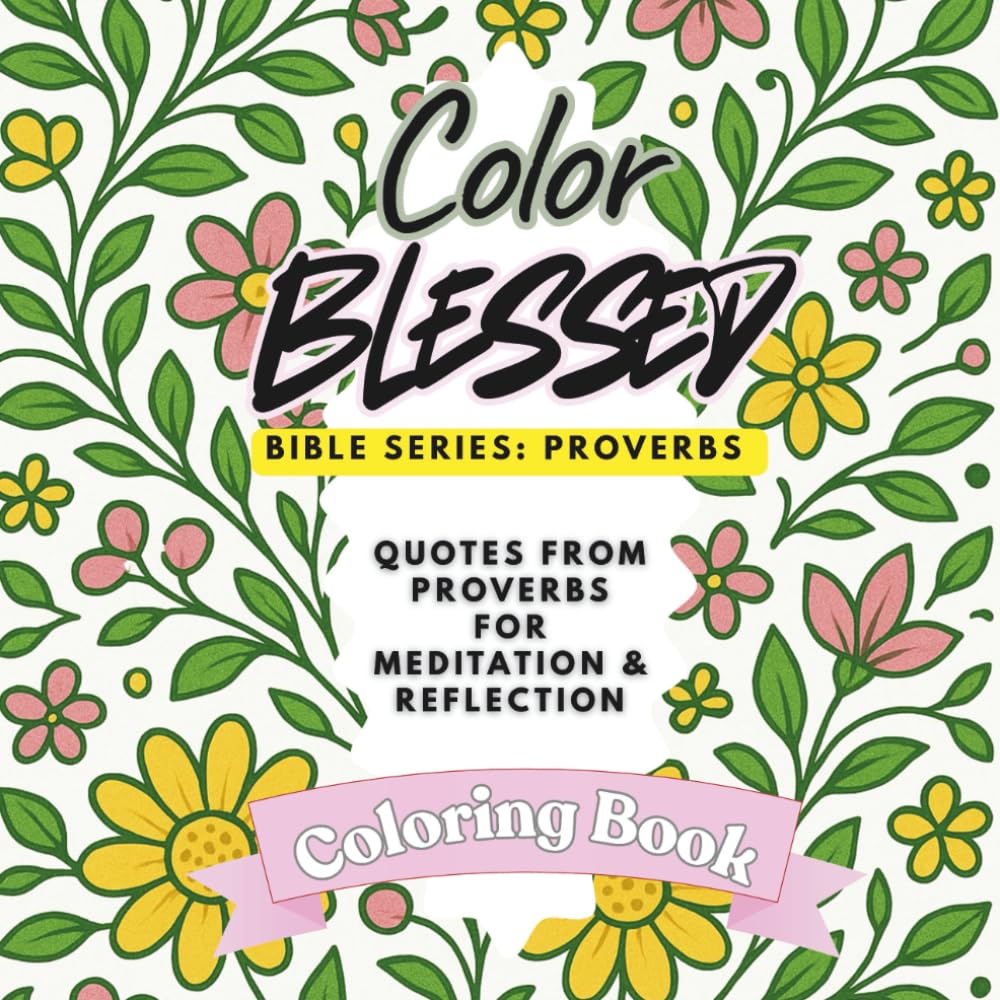 Color Blessed: Bible Series: Proverbs