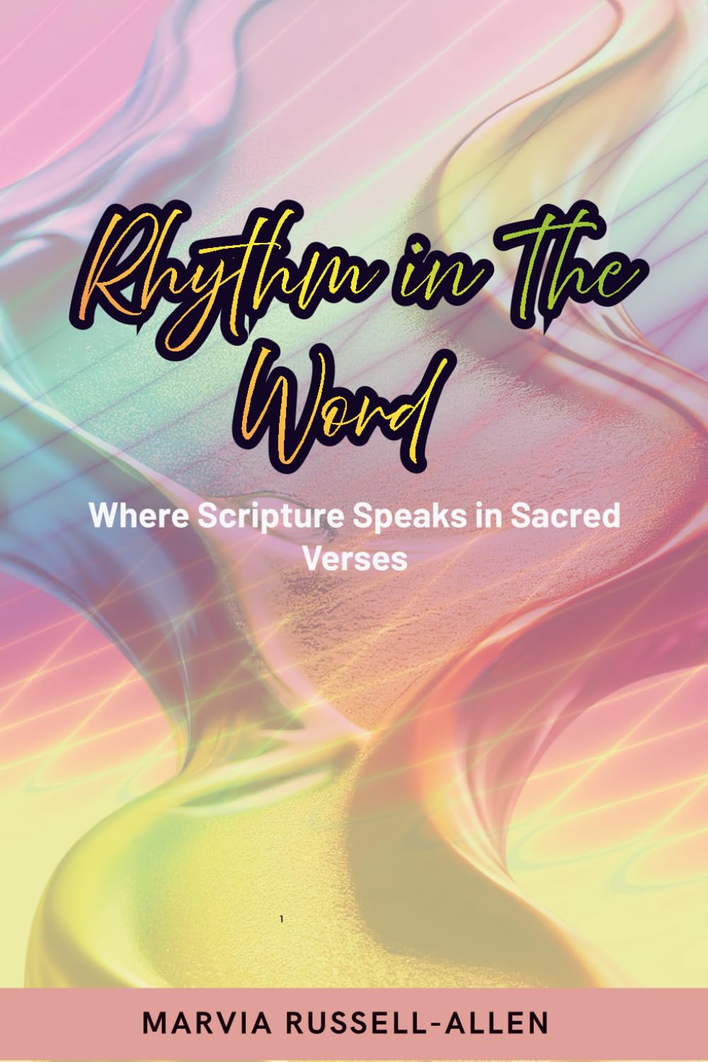 Rhythm in the Word: Where scripture speaks in sacred verses