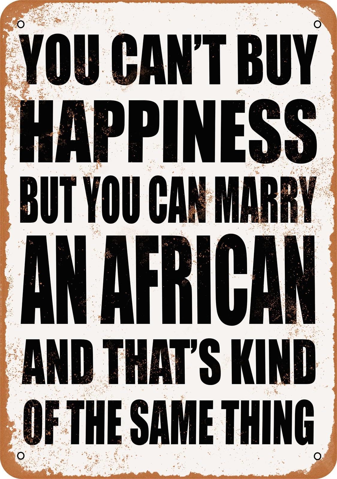 Metal Sign - Marry an AFRICAN - Vintage Look home decor