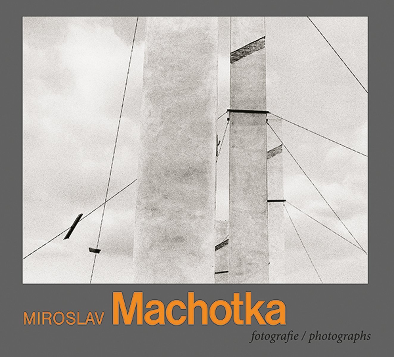 Photographs Miroslav Machotka livre photo noir et blanc architecture tchèque