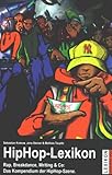  HipHop-Lexikon. Rap, Breakdance, Writing & Co: Das Kompendium der HipHop-Szene