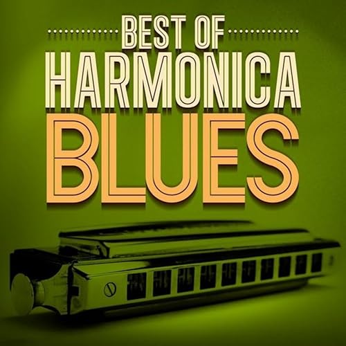 Best of Harmonica Blues de Various artists sur Amazon Music Amazon.fr
