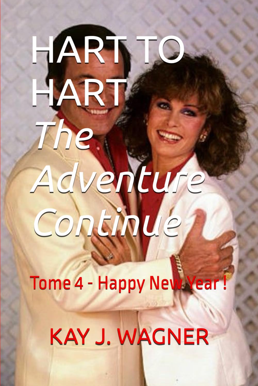 HART TO HART, The Adventure Continue: Happy New Year !
