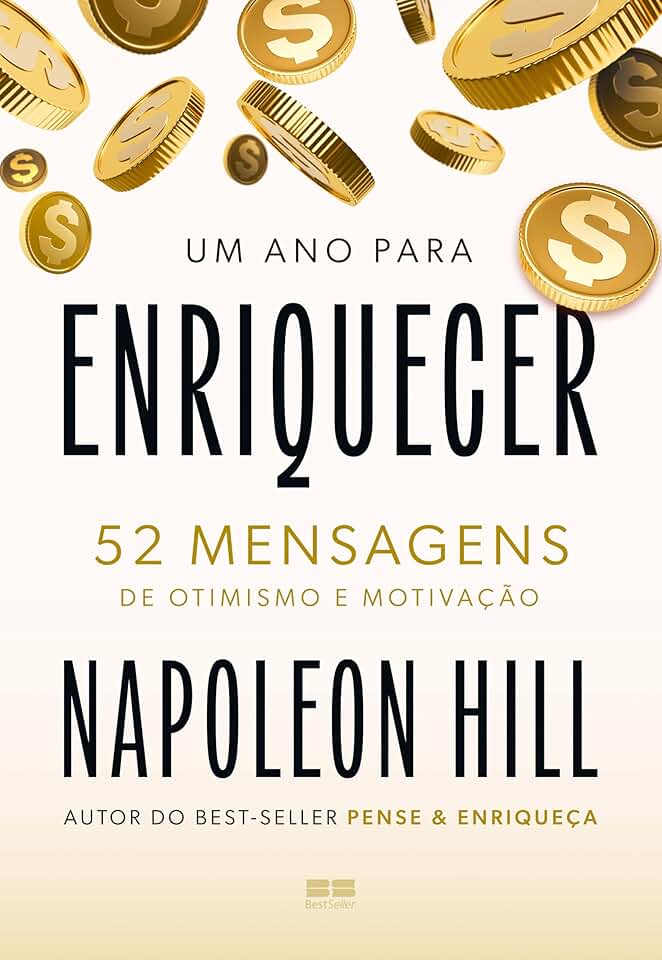 Um ano para enriquecer: 52 mensagens de otimismo e motivação