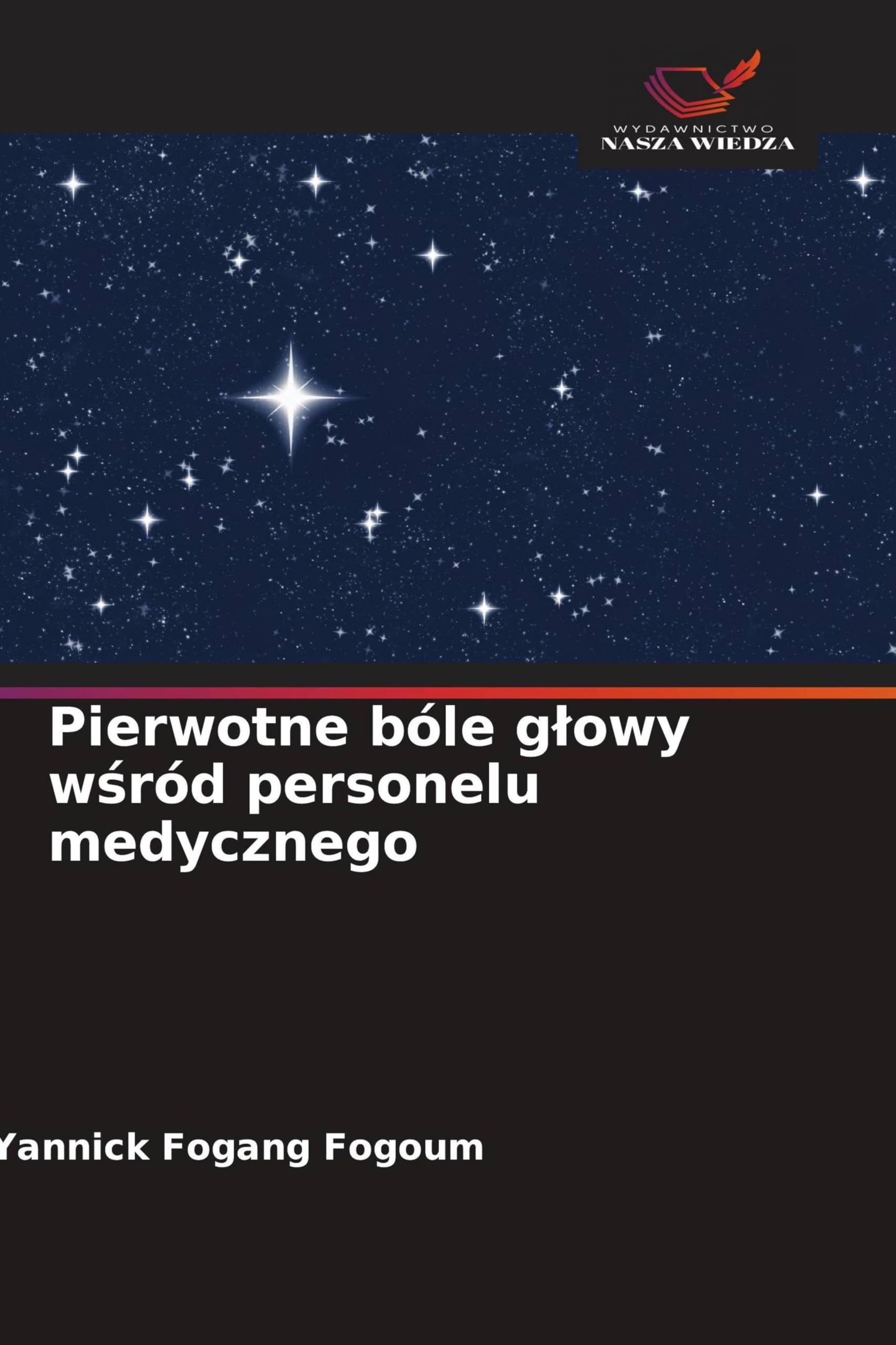 Pierwotne bóle g¿owy w¿ród personelu medycznego