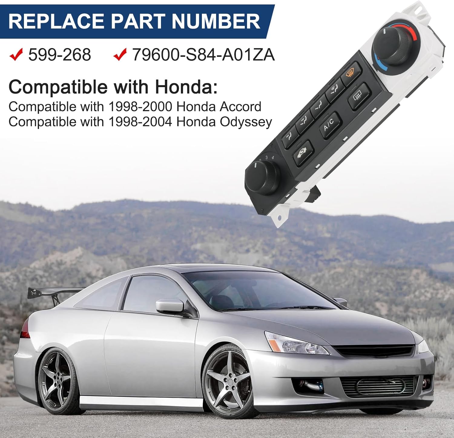 A/C Heater Climate Control Module Compatible with 1998-2000 Honda Accord 1998-2004 Honda Odyssey Replace# 599-268, 79600-S84-A01ZA