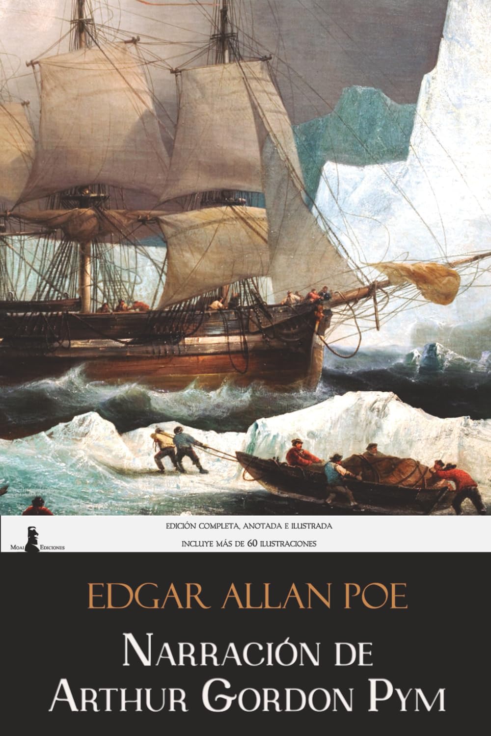 Narración de Arthur Gordon Pym: Edición completa, anotada e ilustrada