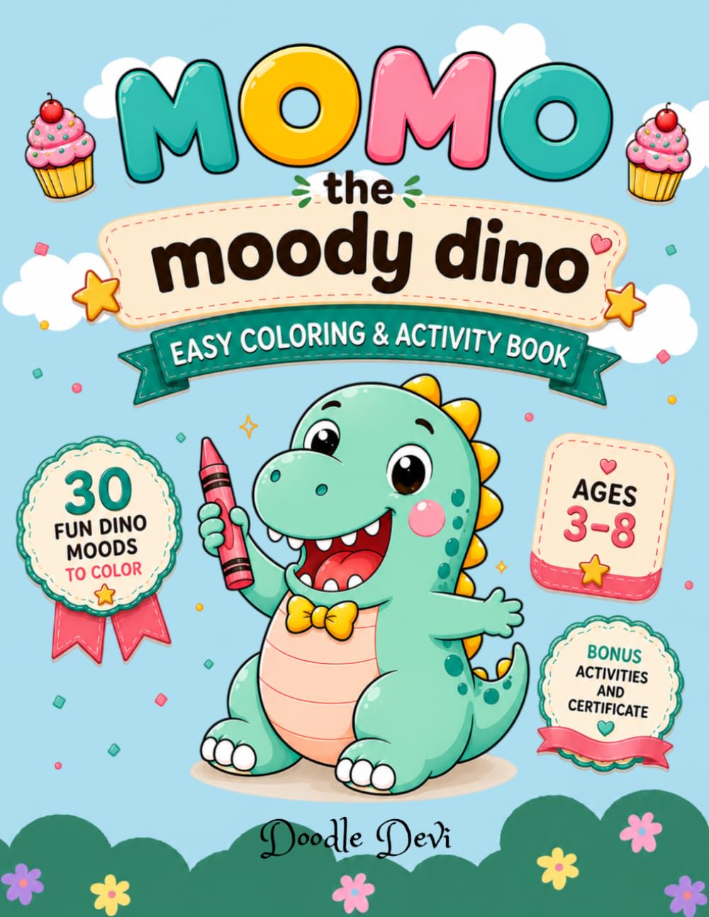 Momo the moody dino: Easy coloring & activity book for preschool kids