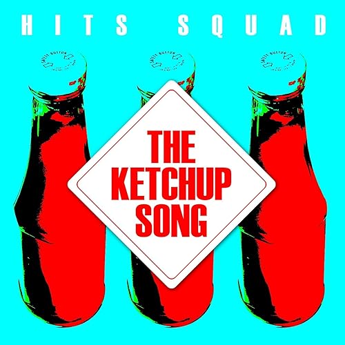 The Ketchup Song (Instrumental Mix) by Hits Squad on Amazon Music