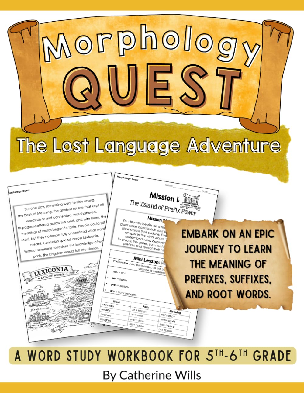 Morphology Quest Workbook: Prefixes, Suffixes & Roots Word Study Adventure: Build Vocabulary & Reading Skills with Greek & Latin Roots, Prefixes & ... Suffixes, and Root Word Study Adventures)