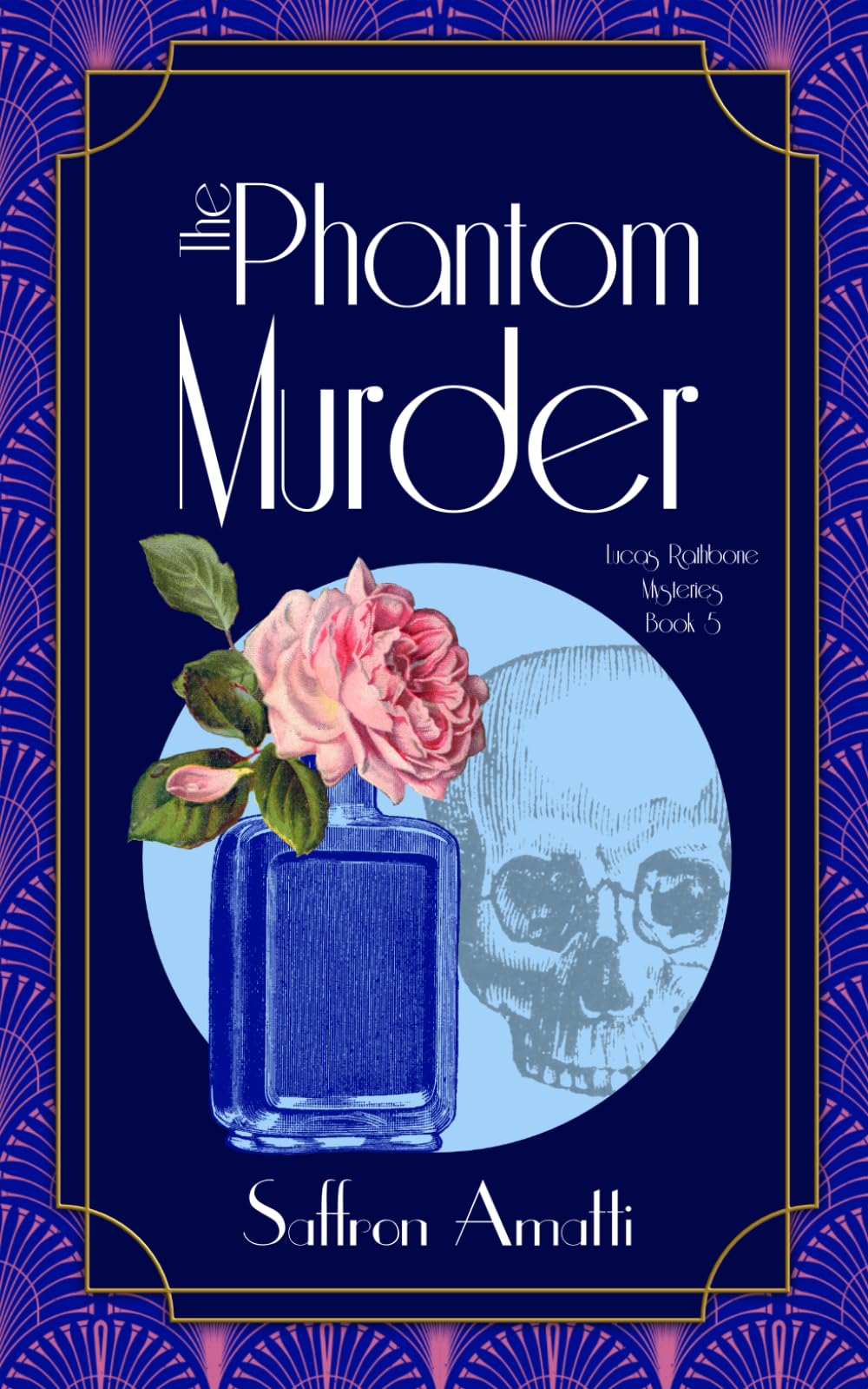 The Phantom Murder: A 1920s Mystery (Lucas Rathbone Mysteries)
