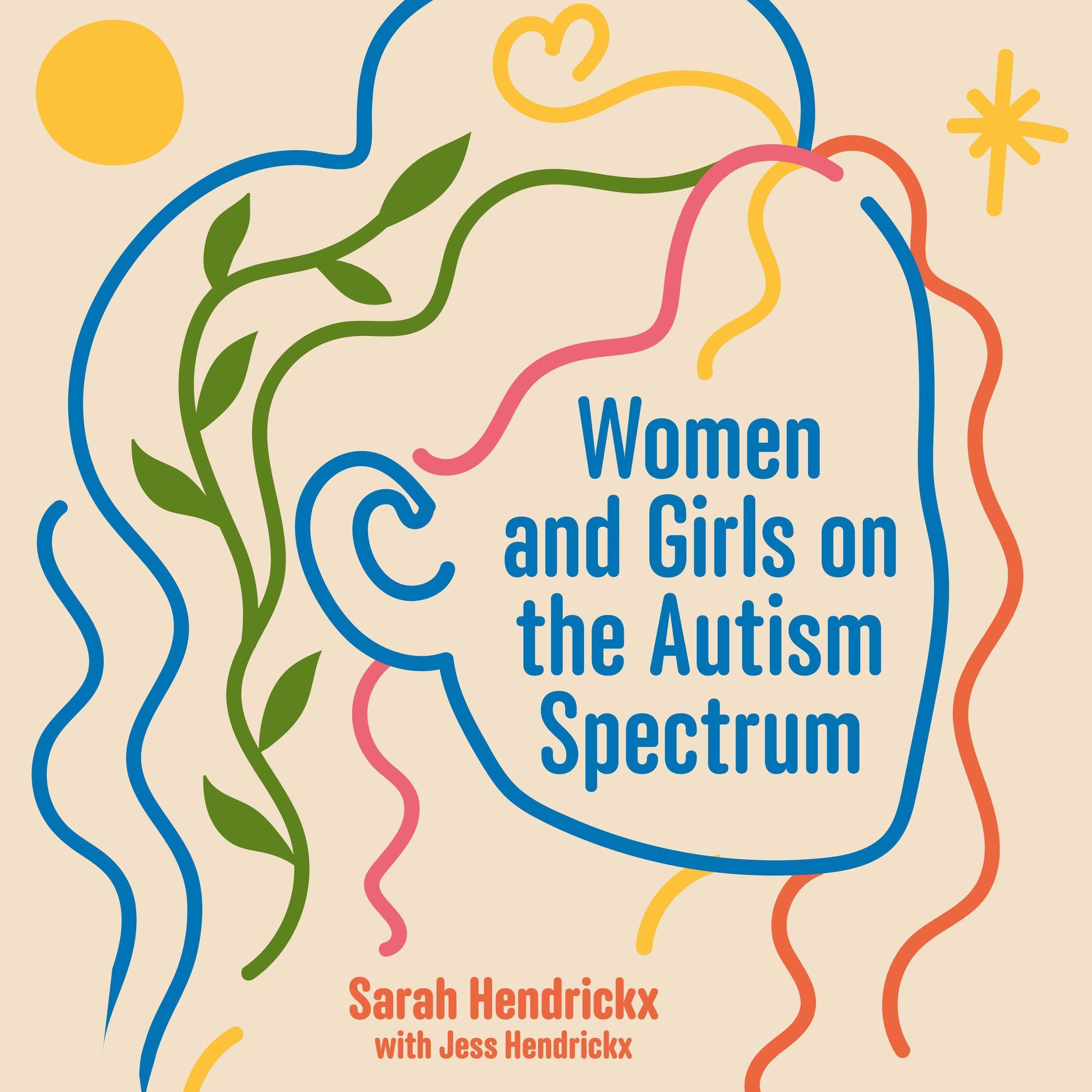 Women and Girls on the Autism Spectrum (Second Edition)