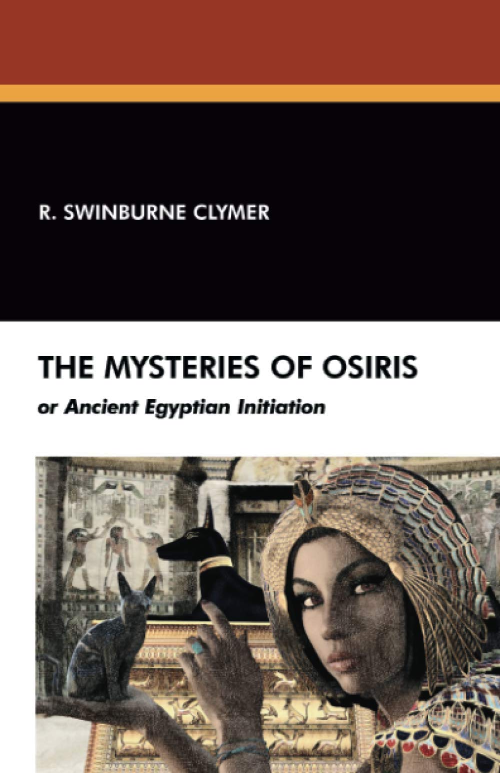 The Mysteries of Osiris, or Ancient Egyptian Initiation