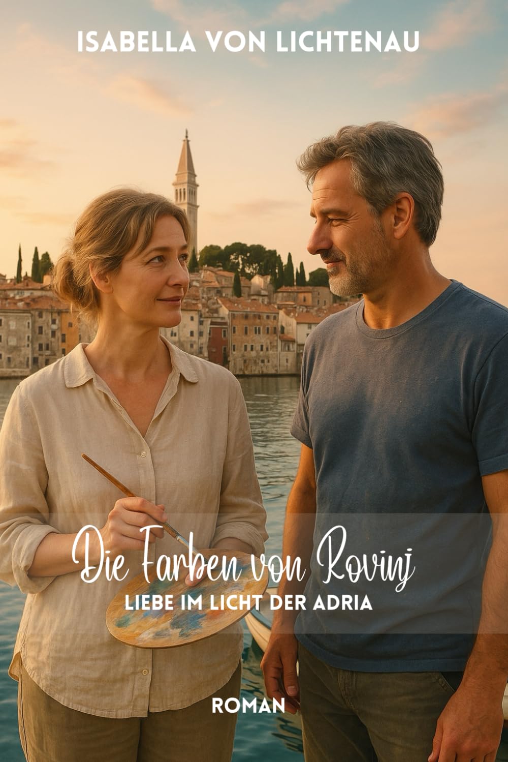 Die Farben von Rovinj: Liebe im Licht der Adria