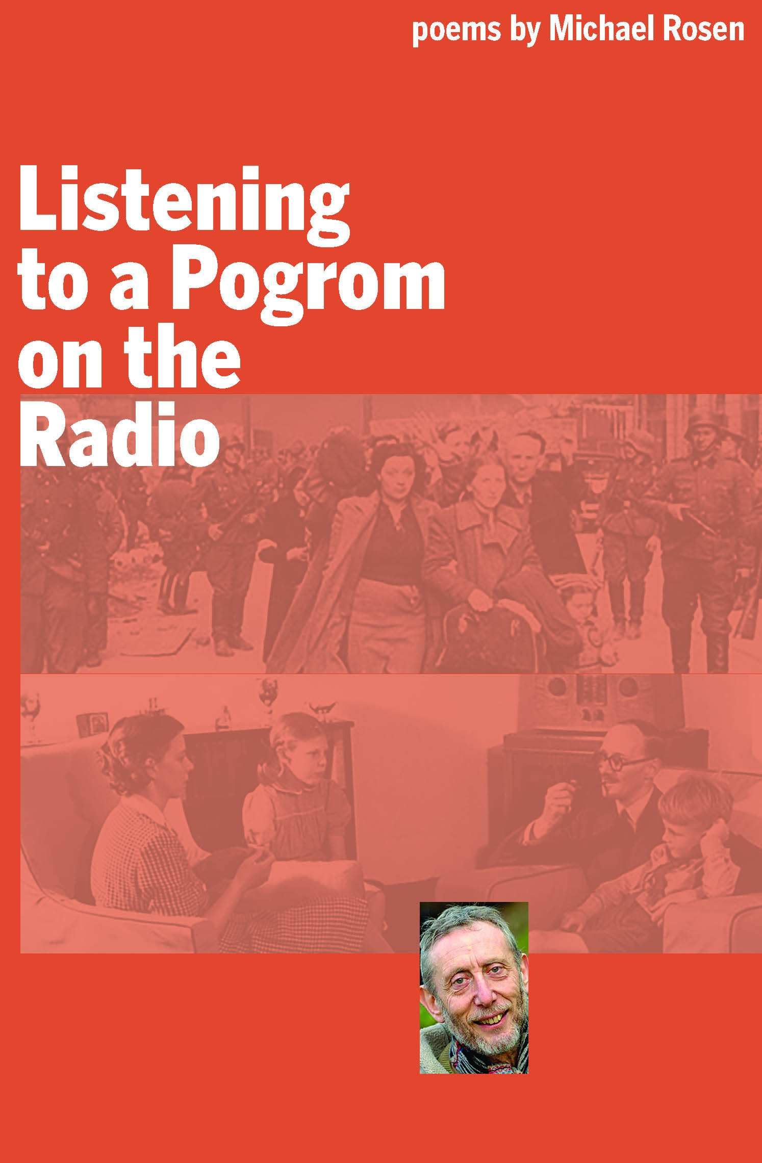 Listening to a Pogrom on the Radio by Michael Rosen PAPERBACK 9780995767522